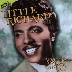 Little Richard : Architect Of Rock 'N' Roll